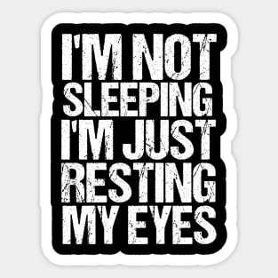 I'm Just Resting My Eyes Funny Balding Dad BOD Sticker